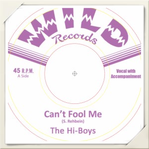 Hi-Boys ,The - Can't Fool Me + 1